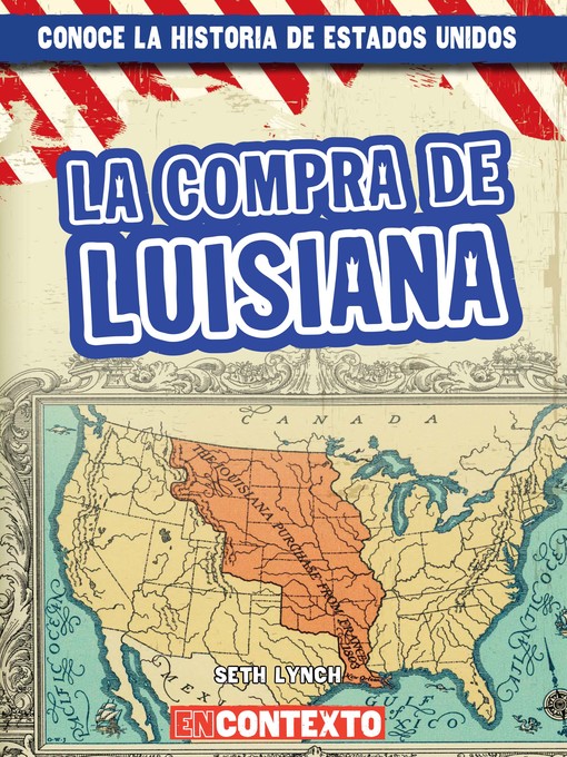 Title details for La compra de Luisiana (The Louisiana Purchase) by Seth Lynch - Wait list